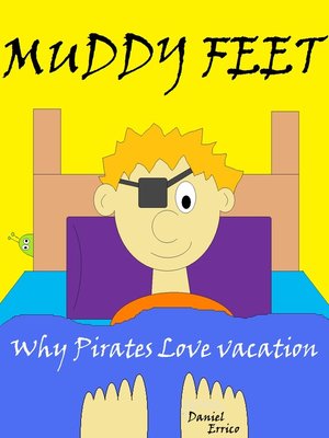 cover image of Muddy Feet: Why Pirates Love Vacation